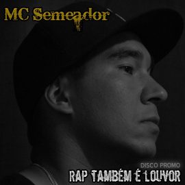 Semeador Rap Tambem e Louvor 2010